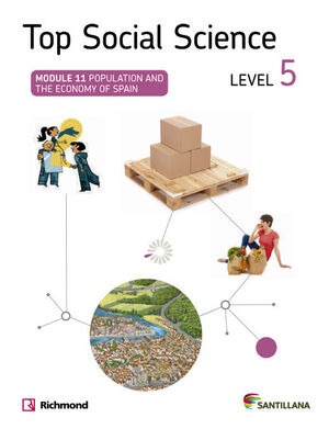 TOP SOCIAL SCIENCE LEVEL 5. POPULATION AND THE ECONOMY OF SPAIN. SANTILLANA ´14
