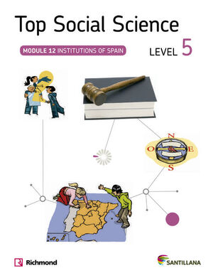 TOP SOCIAL SCIENCE LEVEL 5. INSTITUTIONS OF SPAIN. SANTILLANA ´14
