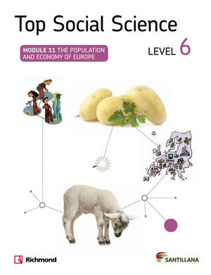 TOP SOCIAL SCIENCE LEVEL 6. THE POPULATION AND ECONOMY OF EUROPE. SANTILLANA ´14