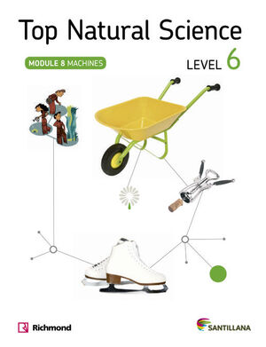 TOP NATURAL SCIENCE LEVEL 6. MACHINES. SANTILLANA ´14