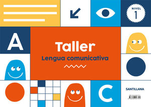 TALLER DE LENGUA COMUNICATIVA 1. SANTILLANA ´18