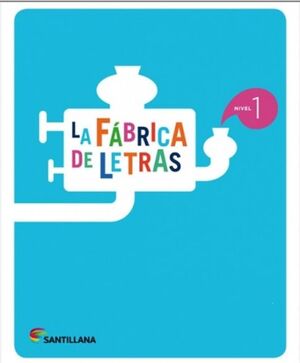 LA FÁBRICA DE LETRAS. NIVEL 1. PAUTA. SANTILLANA ´16