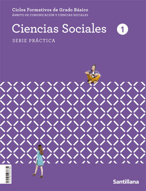 CIENCIAS SOCIALES 1 FPB. SERIE PRÁCTICA. SANTILLANA ´22