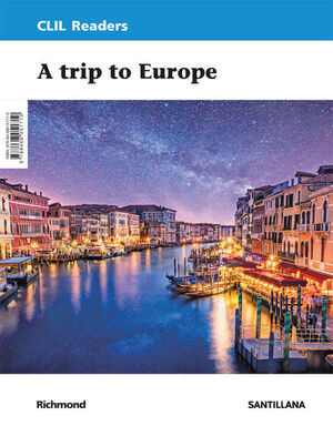 A TRIP TO EUROPE. CLIL READERS LEVEL III