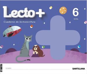 LECTO+. CUADERNO DE LECTOESCRITURA 6. SANTILLANA ´20