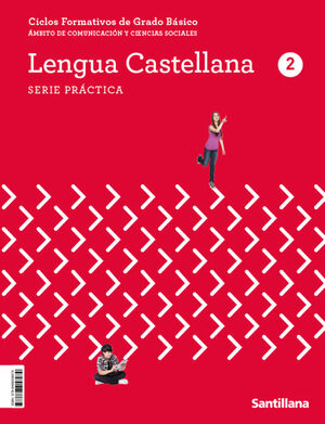 LENGUA CASTELLANA 2 FPB. SERIE PRÁCTICA. SANTILLANA ´23