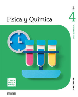 FÍSICA Y QUÍMICA 4º ESO. SERIE INVESTIGA. SANTILLANA ´21