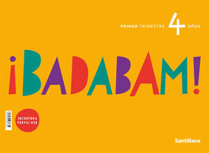 ¡BADABAM! 4 AÑOS. TRIMESTRE 1. SANTILLANA ´21
