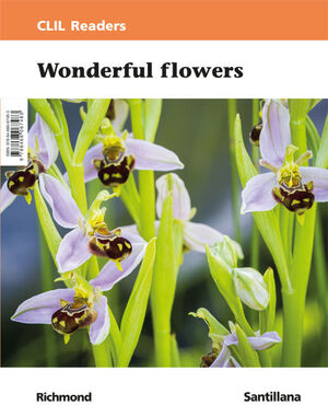WONDERFUL FLOWERS. CLIL READERS LEVEL I