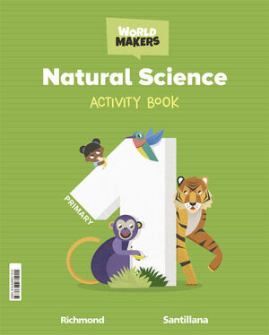 NATURAL SCIENCE 1º PRIMARY. ACTIVITY BOOK. SANTILLANA ´22