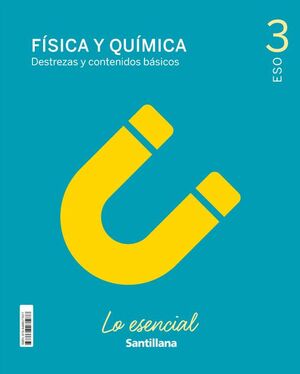 FÍSICA Y QUÍMICA 3º ESO. LO ESENCIAL. SANTILLANA ´21