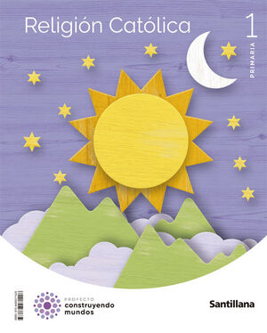 RELIGIÓN CATÓLICA 1º PRIMARIA. SANTILLANA ´22