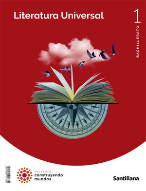 LITERATURA UNIVERSAL 1º BACHILLERATO. SANTILLANA ´22