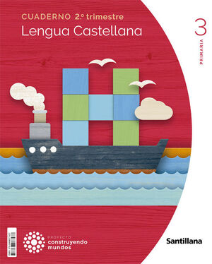 LENGUA 3º PRIMARIA. CUADERNO 2. SANTILLANA ´22