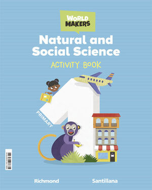 NATURAL & SOCIAL SCIENCE 1º PRIMARY. ACTIVITY BOOK. SANTILLANA ´22