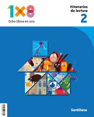 ITINERARIOS DE LECTURA 2º PRIMARIA 1X8. SANTILLANA ´23