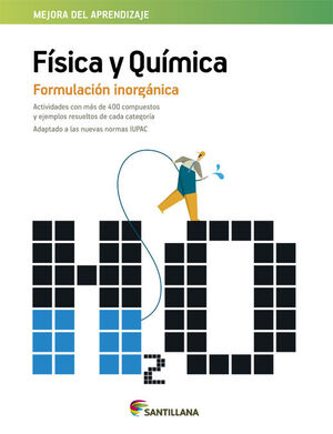FÍSICA Y QUÍMICA FORMULACIÓN INOGÁNICA. SANTILLANA ´15