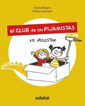 EL CLUB DE LAS PIJAMISTAS 1. NO MOLESTAR