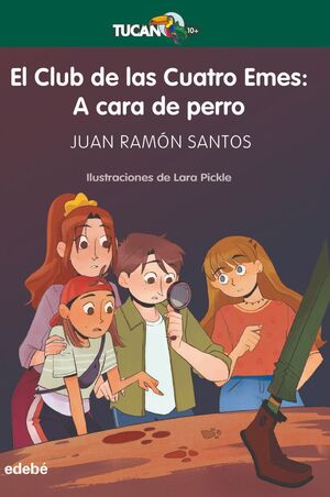EL CLUB DE LAS CUATRO EMES: A CARA DE PERRO