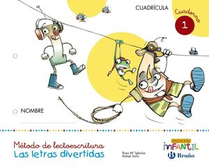 LAS LETRAS DIVERTIDAS. CUADERNO 1. CUADRÍCULA. BRUÑO ´17