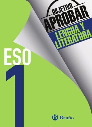 OBJETIVO APROBAR LENGUA Y LITERATURA 1º ESO