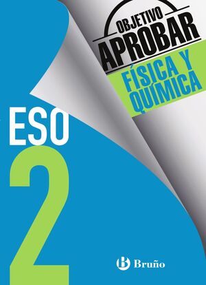 OBJETIVO APROBAR FÍSICA Y QUÍMICA 2º ESO