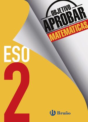 OBJETIVO APROBAR MATEMÁTICAS 2º ESO
