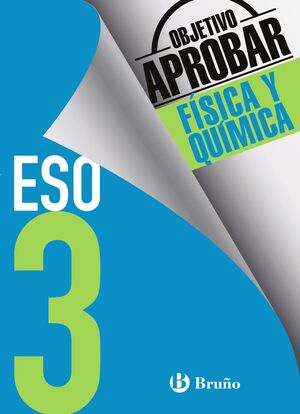 OBJETIVO APROBAR FÍSICA Y QUÍMICA 3º ESO