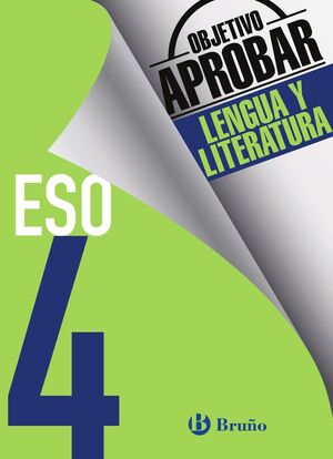 OBJETIVO APROBAR LENGUA Y LITERATURA 4º ESO