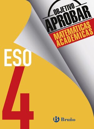 OBJETIVO APROBAR MATEMÁTICAS ACADÉMICAS 4º ESO