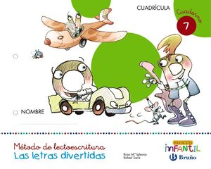 LAS LETRAS DIVERTIDAS. CUADERNO 7. CUADRÍCULA. BRUÑO ´17