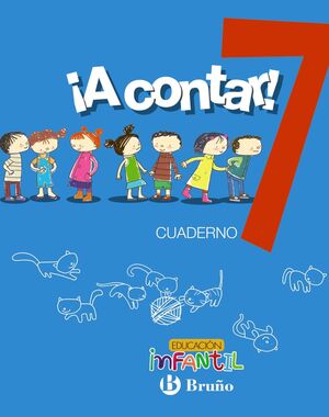 ¡A CONTAR!. CUADERNO 7. BRUÑO ´17