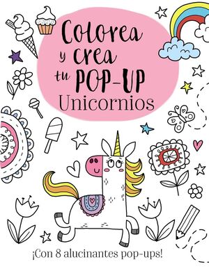 COLOREA Y CREA TU POP-UP. UNICORNIOS