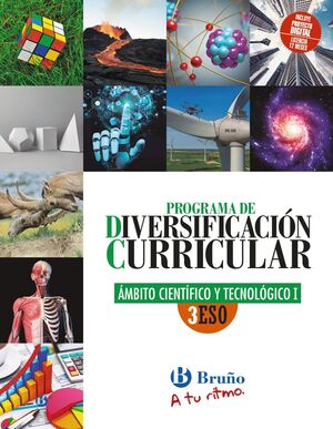 DIVERSIFICACIÓN CURRICULAR ÁMBITO CIENTÍFICO Y TECNOLÓGICO 3º ESO. BRUÑO ´22