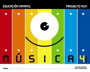 MÚSICA 4 AÑOS. PROYECTO MUTI. ANAYA ´17