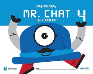 MR. CHAT THE ROBOT HAT 4 YEARS. PEARSON ´17