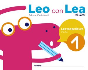 LEO CON LEA. LECTOESCRITURA 1. PAUTA. ANAYA ´17