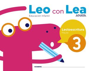 LEO CON LEA. LECTOESCROTURA 3. PAUTA. ANAYA ´17