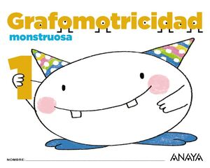 GRAFOMOTRICIDAD MONSTRUOSA 1. ANAYA ´17
