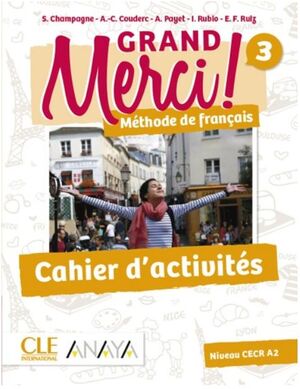 GRAND MERCI! 3º ESO. CAHIER D´ACTIVITÉS. ANAYA CLE ´19