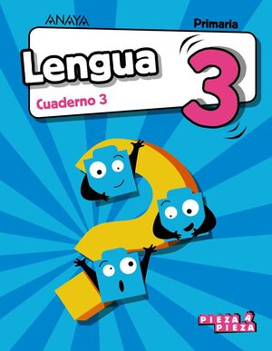 LENGUA 3º PRIMARIA. CUADERNO 3. ANAYA ´18