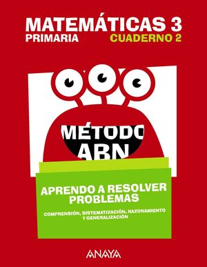 MATEMÁTICAS ABN 3º PRIMARIA. CUADERNO 2. ANAYA ´18
