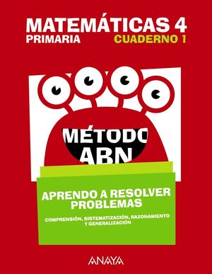 MATEMÁTICAS ABN 4º PRIMARIA. CUADERNO 1. ANAYA ´18