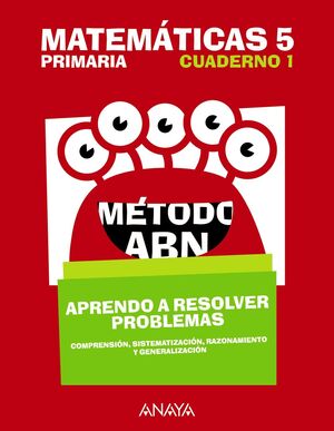 MATEMÁTICAS ABN 5º PRIMARIA. CUADERNO 1. ANAYA ´18