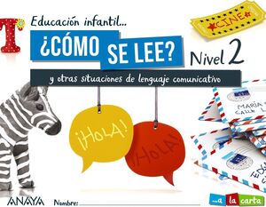 ¿CÓMO SE LEE? NIVEL 2. A LA CARTA. ANAYA ´21