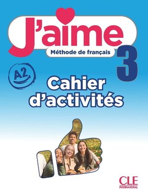 J´AIME 3º ESO. CAHIER D'ACTIVITÉS. CLÉ ´22