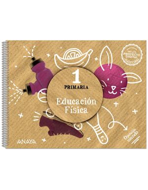 EDUCACIÓN FÍSICA 1º PRIMARIA. ANAYA ´22