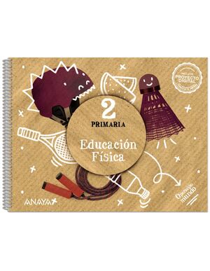 EDUCACIÓN FÍSICA 2º PRIMARIA. ANAYA ´22