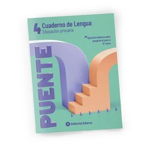 PUENTE LENGUAJE 4, EDUCACIÓN PRIMARIA (PASO DE 4º A 5º CURSO)