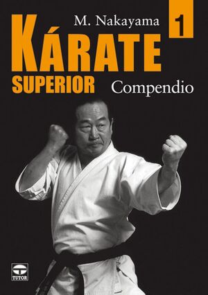 KÁRATE SUPERIOR 1. COMPENDIO